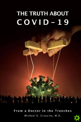 Truth About Covid-19