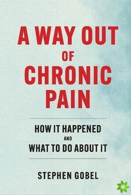Way Out Of Chronic Pain