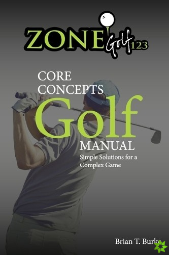 ZoneGolf123 Core Concepts