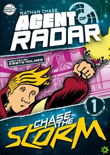Chase the Storm (Nathan Chase Agent of RADAR #1)
