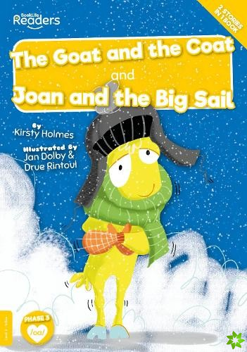 Goat and the Coat and Joan and the Big Sail