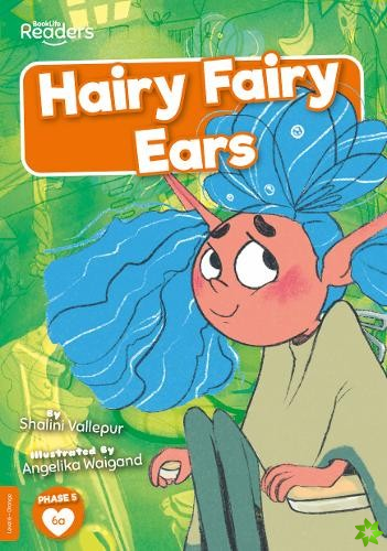 Hairy Fairy Ears