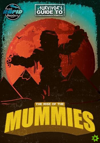 Rise of the Mummies