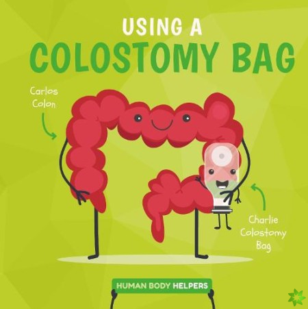 Wearing a Colostomy Bag