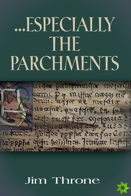...Especially the Parchments