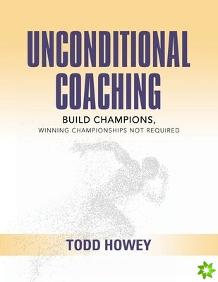Unconditional Coaching