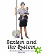 Sexism And The System