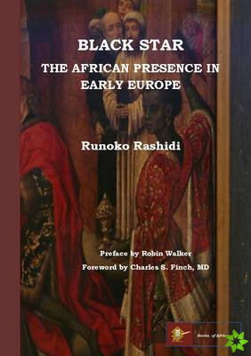 Black Star: the African Presence in Early Europe
