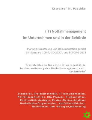 (IT) Notfallmanagement im Unternehmen und in der Beh