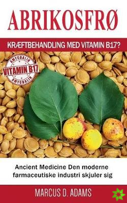 Abrikosfro - Kraeftbehandling med vitamin B17?