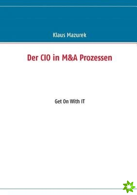 Der CIO in M&A Prozessen