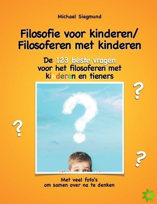 Filosofie voor kinderen / Filosoferen met kinderen