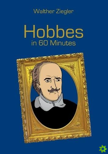 Hobbes in 60 Minutes