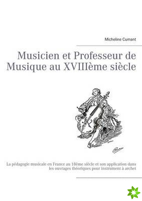 Musicien et Professeur de Musique au XVIII