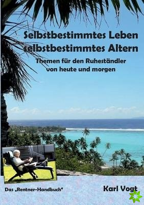 Selbstbestimmtes Leben Selbstbestimmtes Altern