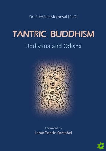 Tantric Buddhism Uddiyana and Odisha