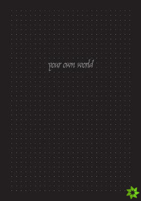 Your own World