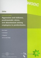 Aggression and Violence, Posttraumatic Stress, and Absenteeism Among Employees in Penitentiaries
