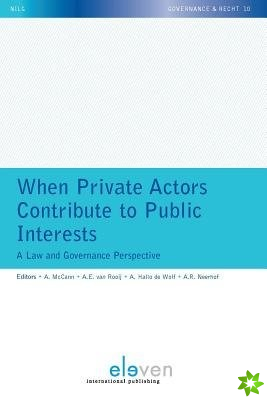 When Private Actors Contribute to Public Interests