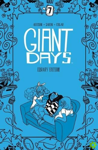 Giant Days Library Edition Vol 7