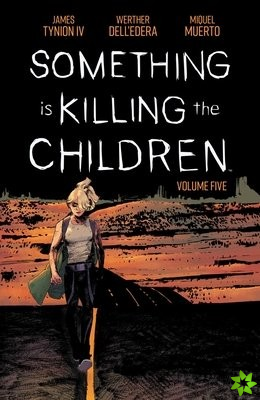 Something is Killing the Children Vol. 5