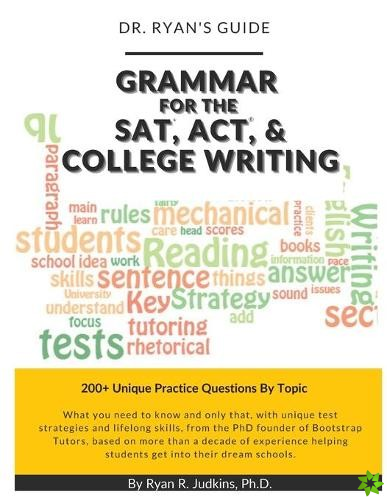 Dr. Ryan's Guide - Grammar for the SAT, ACT, and College Writing