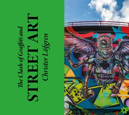 Clash of Graffiti and Street Art