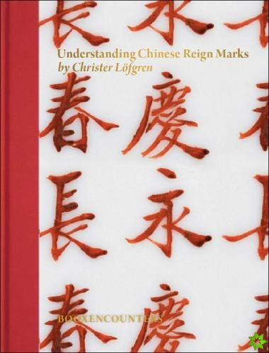 Understanding Chinese Reign Marks