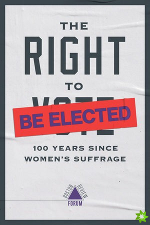 Right to Be Elected - 100 Years Since Suffrage