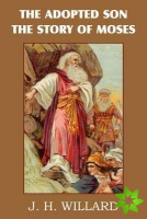 Adopted Son, the Story of Moses