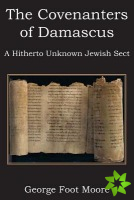 Covenanters of Damascus, a Hitherto Unknown Jewish Sect