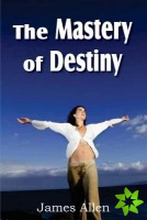 Mastery of Destiny