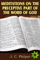 Mediations on Preceptive Part of the Word of God