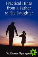 Practical Hints from a Father to His Daughter