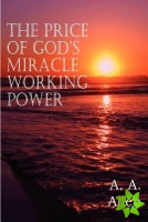 Price of God's Miracle Working Power
