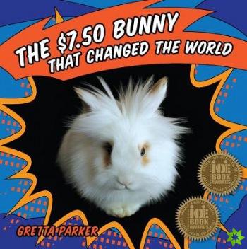 $7.50 Bunny That Changed The World