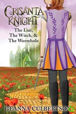 Crisanta Knight: The Liar, The Witch, & The Wormhole