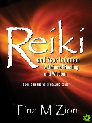 Reiki and Your Intuition