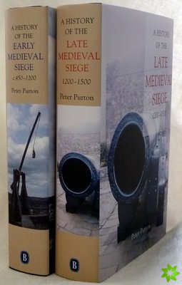 A History of the Early and Late Medieval Siege [2 volume set]
