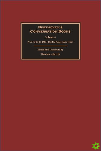 Beethovens Conversation Books Volume 4