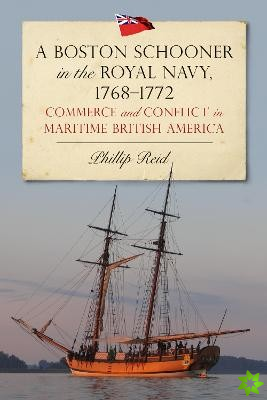 Boston Schooner in the Royal Navy, 1768-1772