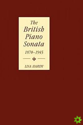 British Piano Sonata, 1870-1945