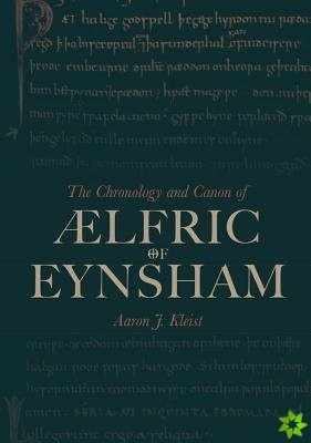 Chronology and Canon of lfric of Eynsham