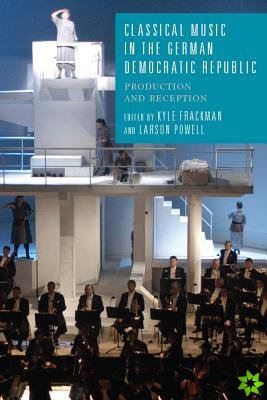 Classical Music in the German Democratic Republic