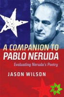 Companion to Pablo Neruda