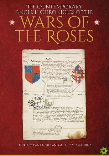 Contemporary English Chronicles of the Wars of the Roses