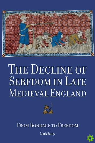 Decline of Serfdom in Late Medieval England
