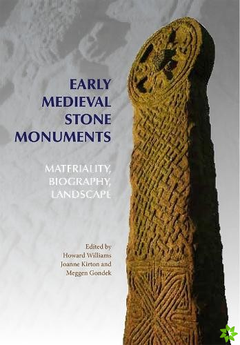 Early Medieval Stone Monuments
