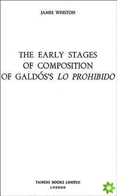 Early Stages of Composition of Galdos's 'Lo Prohibido'