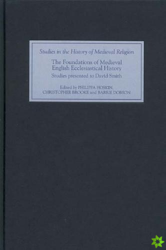 Foundations of Medieval English Ecclesiastical History